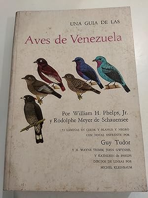 Imagen del vendedor de UNA GUIA DE LAS AVES DE VENEZUELA 53 LAMINAS EN COLOR Y BLANCO Y NEGRO a la venta por LIBRERA COCHERAS-COLISEO