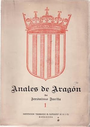 Immagine del venditore per Anales de la Corona de Aragn 1. Libros primero, segundo y tercero. venduto da Librera y Editorial Renacimiento, S.A.