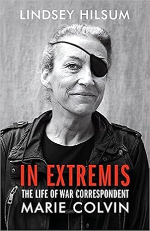 Immagine del venditore per In Extremis: The Life of War Correspondent Marie Colvin venduto da Paul Brown