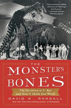 Seller image for The Monster's Bones: The Discovery of T. Rex and How It Shook Our World [Soft Cover ] for sale by booksXpress