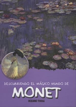 Seller image for Descubriendo El Mgico Mundo De Monet -Language: Spanish for sale by GreatBookPrices