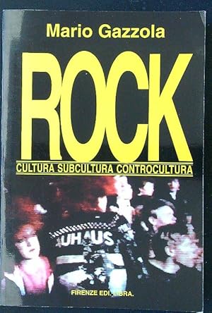 Rock. Cultura, subcultura, controcultura
