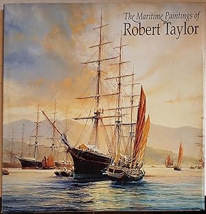 Seller image for The Maritime Paintings of Robert Taylor for sale by Hanselled Books
