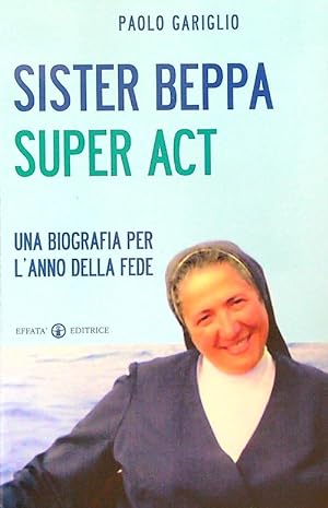 Bild des Verkufers fr Sister Beppa super act zum Verkauf von Librodifaccia
