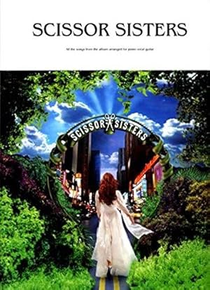 Bild des Verkufers fr Scissor Sisters: Piano/Vocal/Guitar zum Verkauf von WeBuyBooks