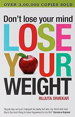 Seller image for Don't Lose Your Mind, Lose Your Weight for sale by WeBuyBooks 2