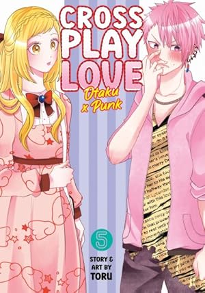 Seller image for Crossplay Love: Otaku X Punk 5 for sale by GreatBookPrices