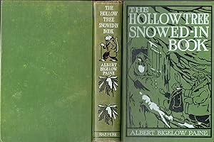 Seller image for The Hollow Tree Snowed-In Book: Being a Continuation of the Stories About the Hollow Tree and Deep Woods People for sale by Dorley House Books, Inc.