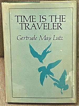 Imagen del vendedor de Time is the Traveler a la venta por My Book Heaven
