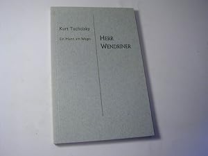 Imagen del vendedor de Ein Mann am Wege: Herr Wendriner a la venta por Antiquariat Fuchseck