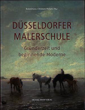 Imagen del vendedor de Dsseldorfer Malerschule. Grnderzeit und beginnende Moderne. a la venta por Antiquariat Lenzen