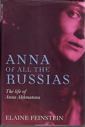 Bild des Verkufers fr Anna of all the Russias: The Life of a Poet under Stalin zum Verkauf von High Street Books