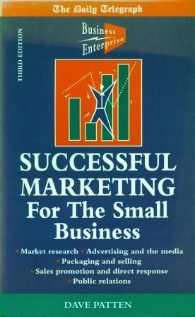 Seller image for Successful Marketing for the Small Business: The "Daily Telegraph" Guide for sale by WeBuyBooks