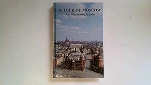 Imagen del vendedor de A Tour of Moscow. An Illustrated Guide. a la venta por Goldstone Rare Books