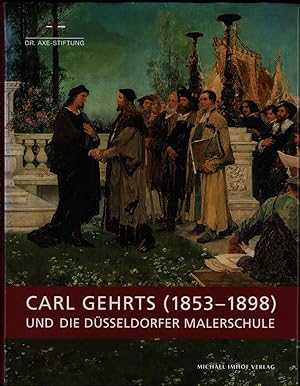 Carl Gehrts (1853-1898) und die Düsseldorfer Malerschule.