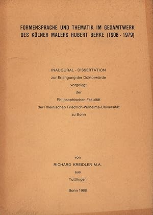 Bild des Verkufers fr Formensprache und Thematik im Gesamtwerk des Klner Malers Hubert Berke (1908-1979). zum Verkauf von Antiquariat Lenzen