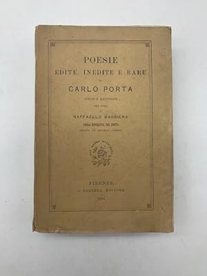 Poesie edite inedite e rare scelte e illustrate per cura di Raffaello Barbiera colla biografia de...