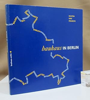 Bild des Verkufers fr bauhaus in Berlin. Bauten und Projekte. zum Verkauf von Dieter Eckert