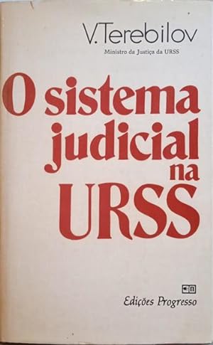 O SISTEMA JUDICIAL NA URSS.