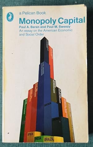Bild des Verkufers fr Monopoly Capital, An essay on the American Economic and Social Order zum Verkauf von Homeless Books