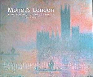 Bild des Verkufers fr Monet's London: Artists' Reflections on the Thames, 1859-1914 zum Verkauf von Klondyke