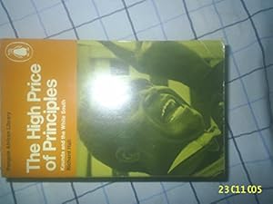 Seller image for The High Price of Principles: Kaunda And the White South for sale by WeBuyBooks 2