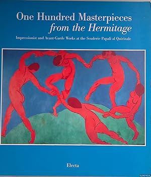 Bild des Verkufers fr One Hundred Masterpieces from the Hermitage: Impressionist and Avant-garde Works at the Scuderie Papali al Quirinale zum Verkauf von Klondyke