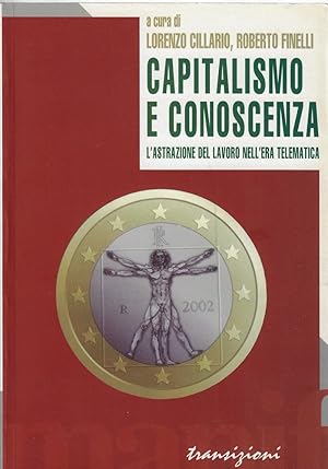 Capitalismo e conoscenza. L'astrazione del lavoro nell'era telematica