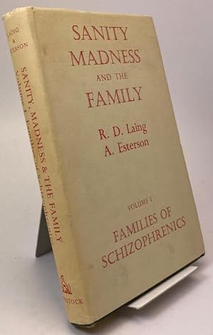 Imagen del vendedor de Sanity, Madness, and the Family. Volume I. Families of Schizophrenics. a la venta por Rnnells Antikvariat AB
