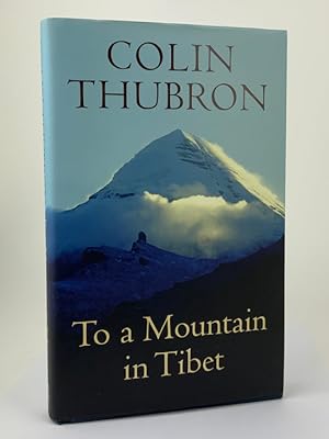Imagen del vendedor de To a Mountain in Tibet a la venta por Stephen Conway Booksellers