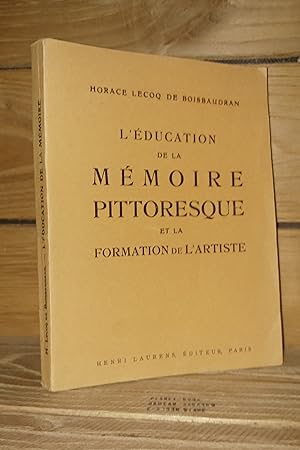 Immagine del venditore per L'EDUCATION DE LA MEMOIRE PITTORESQUE ET LA FORMATION DE L'ARTISTE venduto da Planet's books