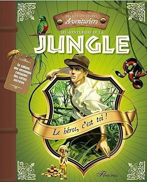 Bild des Verkufers fr Les aventuriers de la jungle zum Verkauf von Dmons et Merveilles