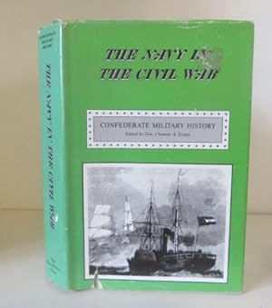Immagine del venditore per The Navy in the Civil War : I. The Blockade and the Cruisers ; II. Th Atlantic Coast venduto da BRIMSTONES