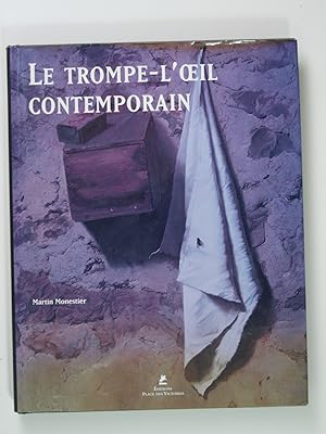 Bild des Verkufers fr Le trompe-l'oeil contemporain zum Verkauf von Librairie Aubry
