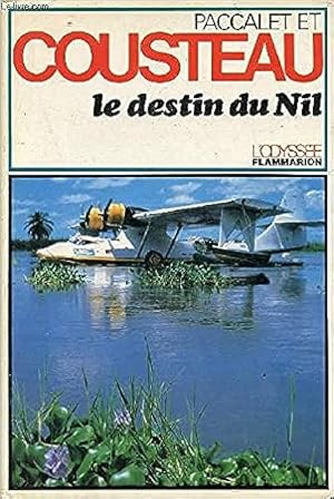 Seller image for Le Destin du Nil for sale by Dmons et Merveilles