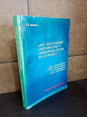 Immagine del venditore per Las Ideologias unitaristas y desarrollistas en Africa. Del pensamiento nico unipartidista al pensamiento nico neoliberal. Mbuyi Kabunda Badi. venduto da Lauso Books