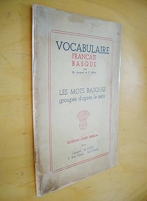 Vocabulaire français basque Les mots basques groupés d'après le sens