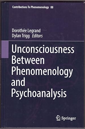 Image du vendeur pour Unconsciousness Between Phenomenology And Psychoanalysis mis en vente par HAUNTED BOOKSHOP P.B.F.A.