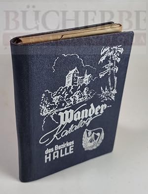 Wander Katalog des Bezirkes Halle Karten gezeichnet von Willi Hertel. Zeichnungen von Rudolf v. H...