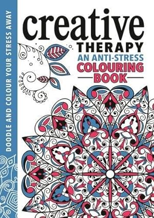 Bild des Verkufers fr The Creative Therapy Colouring Book zum Verkauf von WeBuyBooks
