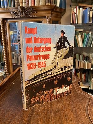 Seller image for Kampf und Untergang der deutschen Panzertruppe 1939 - 1945 : German Panzer Troops 1939 - 1945 : A pictorial history of the campaigns, the battles, the equipment and the men. With maps, organisation-diagrams, and text in English and German. for sale by Antiquariat an der Stiftskirche