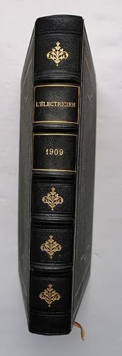 l'ÉLECTRICIEN - revue Internationale de l'Électricité et de ses applications - année complète 1909