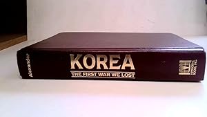 Seller image for Korea.The First War We Lost. for sale by Goldstone Rare Books