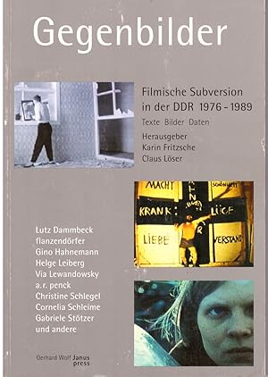 Bild des Verkufers fr Gegenbilder. Filmische Subversion in der DDR 1976 - 1989. Knstler: Lutz Dammbeck, flanzendrfer, Helge Leiberg, a. r. penck, Cornelia Schleime, Gabriele Sttzer u.a. zum Verkauf von Andreas Schller