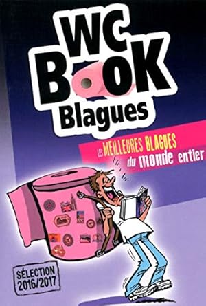 Bild des Verkufers fr Wc Book Blagues - Les meilleures blagues du monde entier zum Verkauf von Dmons et Merveilles