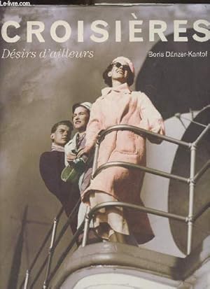 Seller image for Croisires, dsirs d'ailleurs for sale by Le-Livre