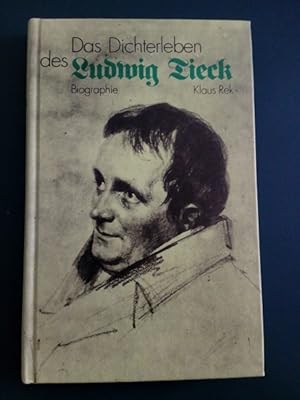 Image du vendeur pour Das Dichterleben des Ludwig Tieck. Biographie. mis en vente par Antiquariat Seitenwechsel