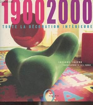 Image du vendeur pour 1900 2000 toute la dcoration intrieure mis en vente par Le-Livre