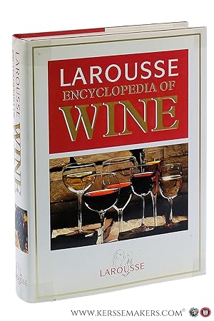 Imagen del vendedor de Larousse encyclopedia of wine. a la venta por Emile Kerssemakers ILAB