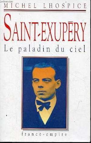 Seller image for Saint-Exupry le paladin du ciel. for sale by Le-Livre